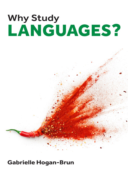 Title details for Why Study Languages? by Gabrielle Hogan-Brun - Available